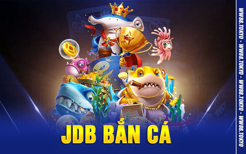 JDB Bắn Cá